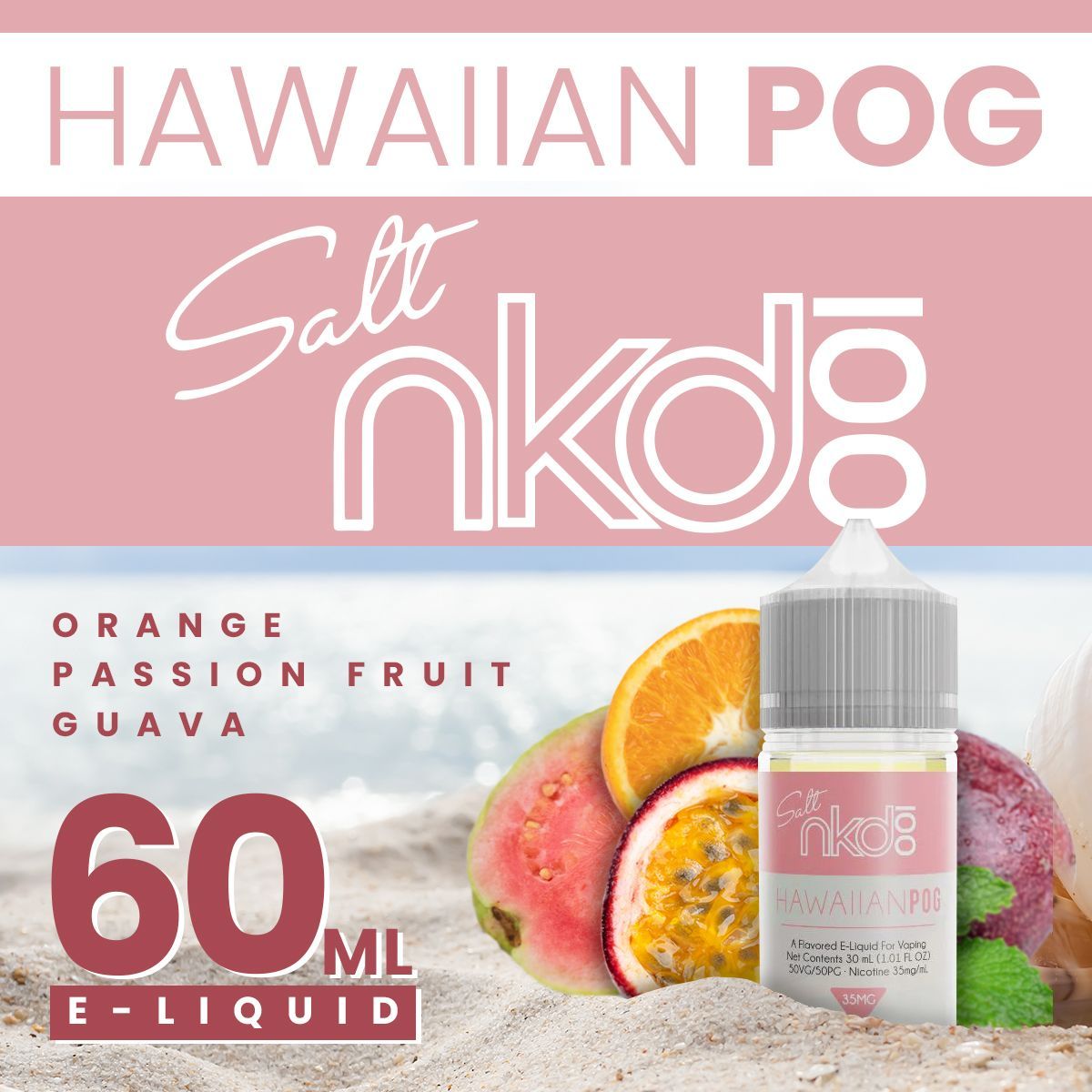 Hawaiian POG by NKD 100 Salt E-Liquid