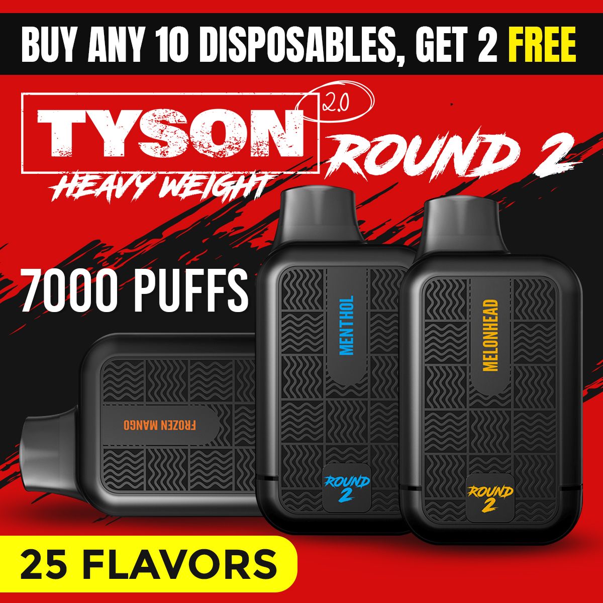 Tyson 2.0 ROUND-2 Heavy Weight Disposable 7500 Puff 16mL 50mg